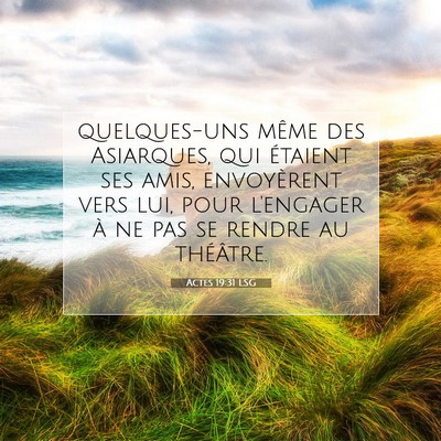 Actes 19:31 LSG Image du verset biblique