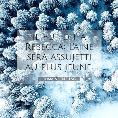 Romains 9:12 Verset biblique expliqué