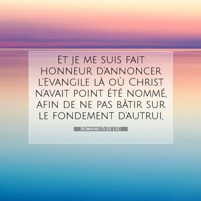 Romains 15:20 LSG Image du verset biblique