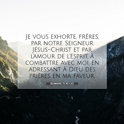 Romains 15:30 LSG Image du verset biblique