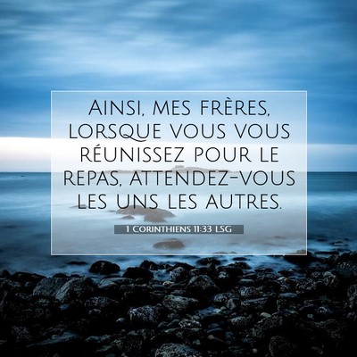1 Corinthiens 11:33 Verset biblique expliqué