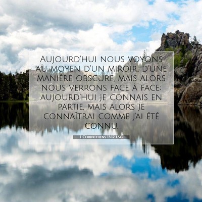 1 Corinthiens 13:12 LSG Image du verset biblique