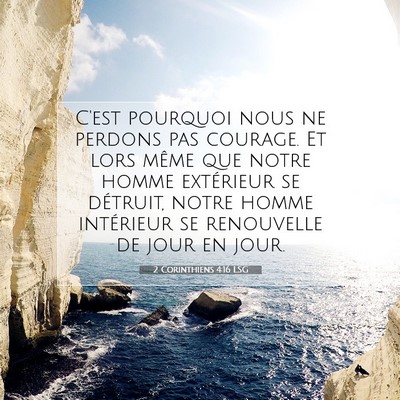 2 Corinthiens 4:16 LSG Image du verset biblique
