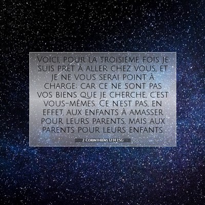 2 Corinthiens 12:14 LSG Image du verset biblique
