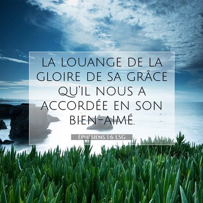 Éphésiens 1:6 Verset biblique expliqué