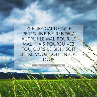 1 Thessaloniciens 5:15 LSG Image du verset biblique