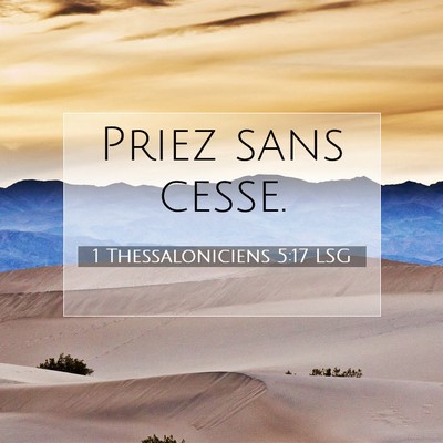 1 Thessaloniciens 5:17 LSG Image du verset biblique