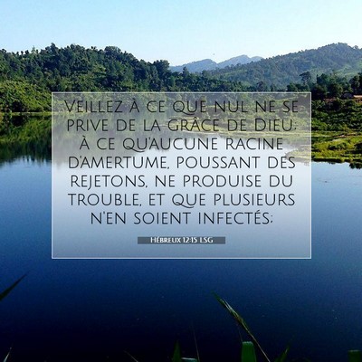 Hébreux 12:15 LSG Image du verset biblique