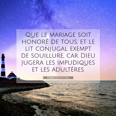 Hébreux 13:4 LSG Image du verset biblique