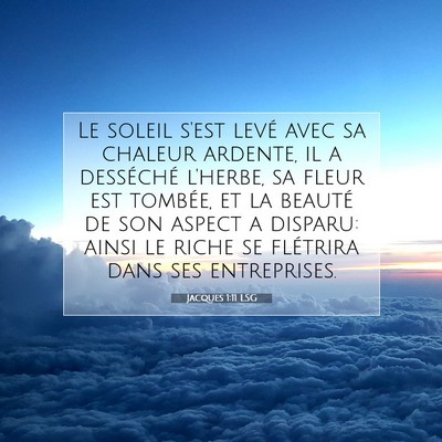 Jacques 1:11 Verset biblique expliqué