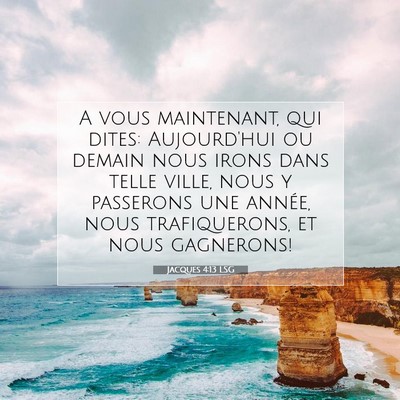 Jacques 4:13 LSG Image du verset biblique
