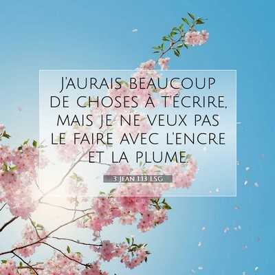 3 Jean 1:13 LSG Image du verset biblique